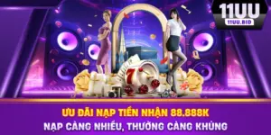 Ưu Đãi Nạp Tiền Nhận 88.888k - Nạp Nhiều, Thưởng Khủng
